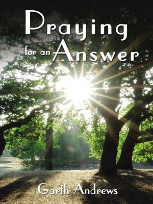 cover image of Praying For an Answer